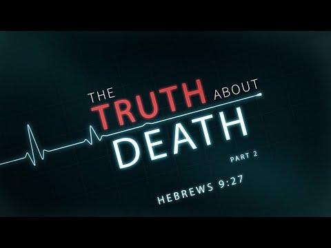 THE TRUTH ABOUT DEATH HEBREWS 9:27