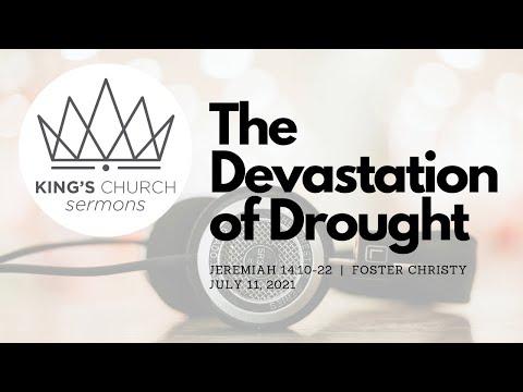 SERMON: The Devastation of Drought - Jeremiah 14:10-22 (Foster Christy) | King's Church in Irmo