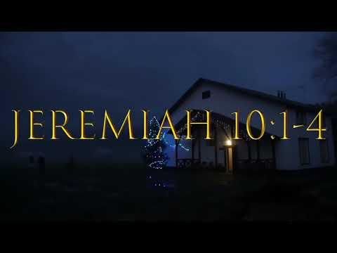 Warning against X-Mas Jeremiah 10:1-4