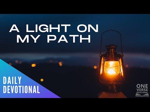 A Light On My Path | Psalm 119:105 [Daily Devotional]