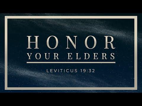 Honor Your Elders (Leviticus 19:32) - 119 Ministries