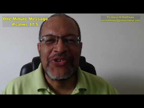One Minute Message - Hold To Your Path - Psalm 17: 5 #psalms #darrylmatthews