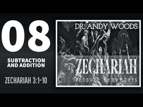 Zechariah 08. SUBTRACTION AND ADDITION. Zechariah 3:1-10. Dr. Andy Woods