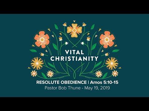 Resolute Obedience | Amos 5:10-15