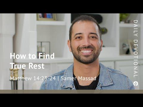 How to Find True Rest | Matthew 14:23–24 | Our Daily Bread Video Devotional