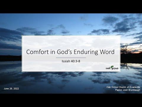 6/26/22 - Comfort in God's Enduring Word - Isaiah 40:3-8