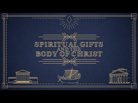 Spiritual Gifts And The Body Of Christ [1Corinthians 12:12-31]