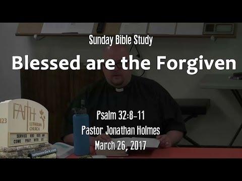 Blessed are the Forgiven (Psalm 32:8-11)