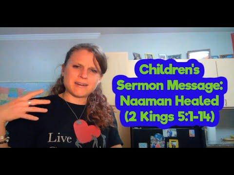 Children's Sermon Message: Naaman Healed (2 Kings 5:1-14)