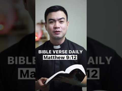 BIBLE VERSE DAILY | MATTHEW 9:12 #bible #bibleversedaily #devotion #catholic