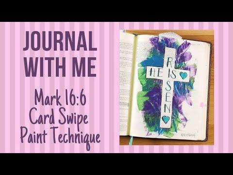 Bible Journaling: Mark 16:6: Card Swiping Paint Technique