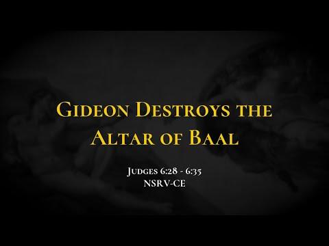 Gideon Destroys the Altar of Baal - Holy Bible, Judges 6:28-6:35