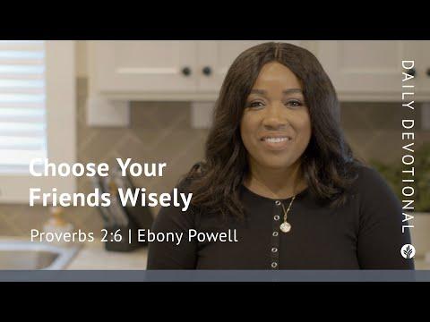 Choose Your Friends Wisely | Proverbs 2:6 | Our Daily Bread Video Devotional