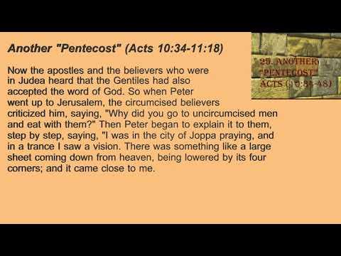 25. Another "Pentecost" (Acts 10:34 - 11:18)