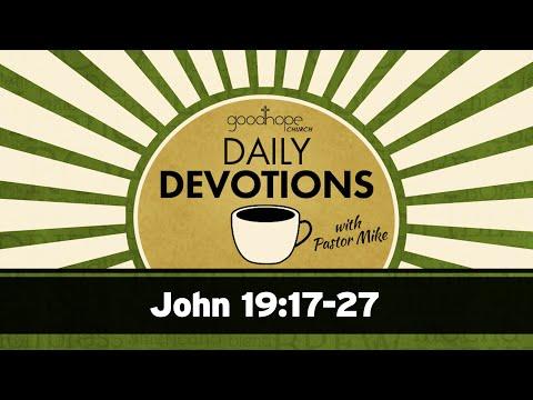 John 19:17-27 // Daily Devotions with Pastor Mike