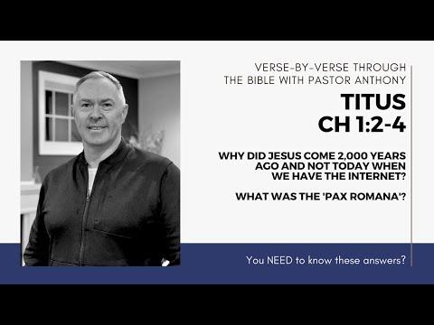 Titus 1:2-4 Why did Jesus come 2,000 years ago and not now?