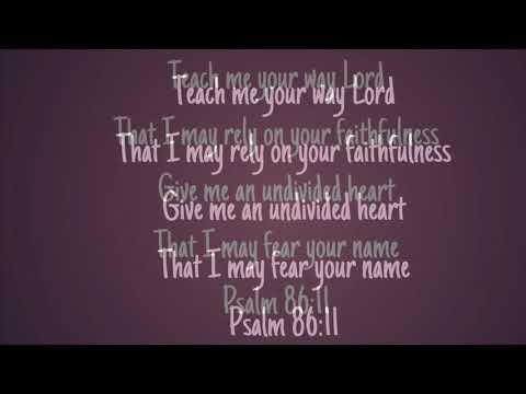 Scripture To Song: Psalm 86:11