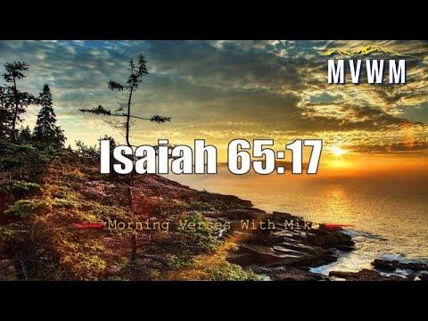 Isaiah 65:17 | Morning Verses With Mike #MVWM