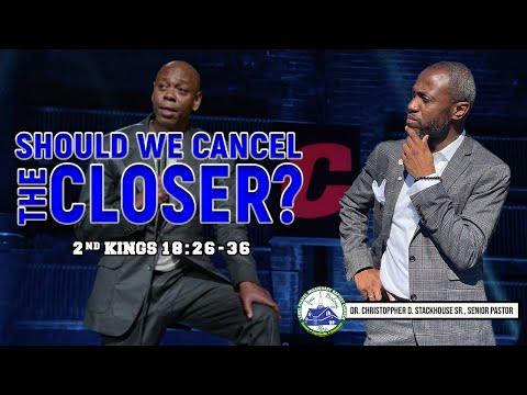 "Should We Cancel The Closer?" (2 Kings 18:26-36; NRSV) - October 17, 2021