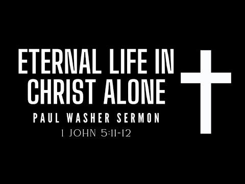 It's All About the Son, JESUS CHRIST | 1 John 5:11-12 | Paul Washer