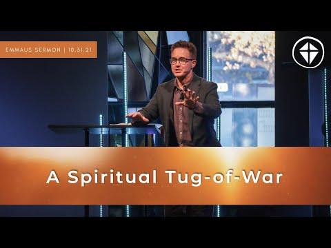 A Spiritual Tug of War | Galatians 5:17-26 | Sermon Only | 10.31.21