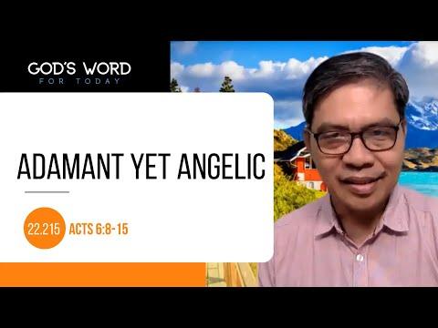 22.215 | Adamant Yet Angelic | Acts 6 :8-15 | God's Word for Today with Pastor Nazario Sinon