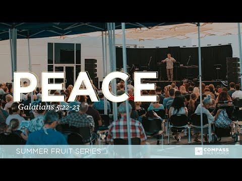 Peace (Galatians 5:22-23) | Pastor Mike Fabarez