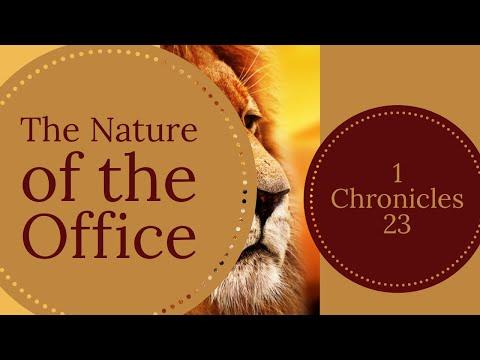 1 Chronicles 23:25-32, The Nature of the Office