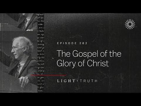 The Gospel of the Glory of Christ