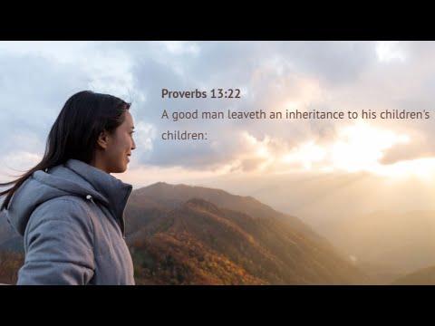 Proverbs 13:22 What is the basis of a good person?