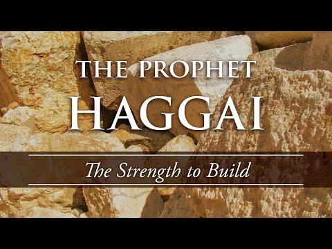 The Prophet Haggai: The Strength to Build (Haggai 2:1-9)
