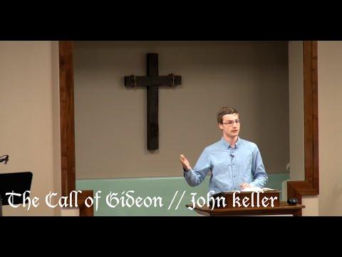 The Call of Gideon (Judges 6:1-32) - John Keller