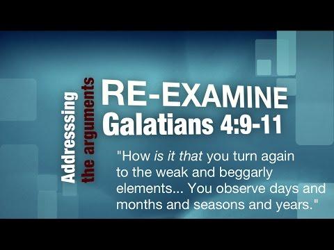 Re-Examine: Galatians 4:9-11