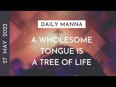 A Wholesome Tongue Is A Tree Of Life | Proverbs 15:4 | Daily Manna