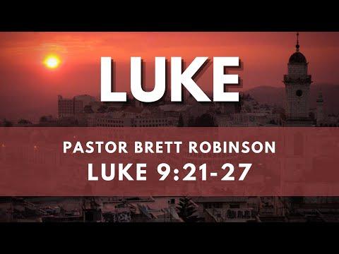 Pastor Brett | Luke 9:21-27
