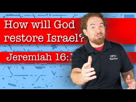 How will God restore Israel? - Jeremiah 16:14-21