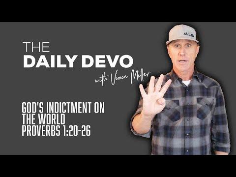 God’s Indictment On The World | Devotional | Proverbs 1:20-26