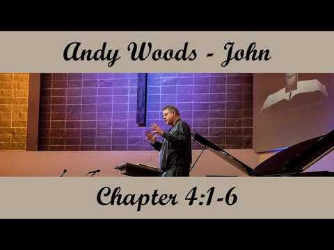 Andy Woods - John 4:1-6