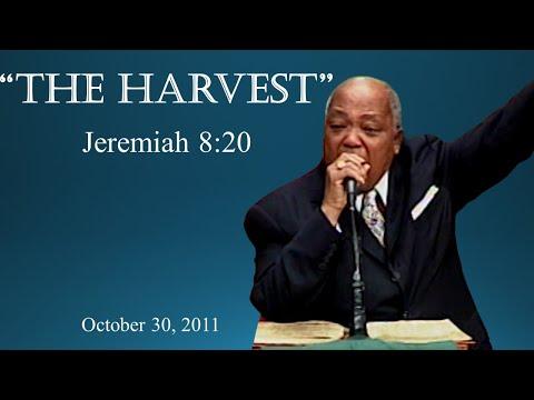 Dr. Harold A. Carter, Sr | "The Harvest" | Jeremiah 8:20