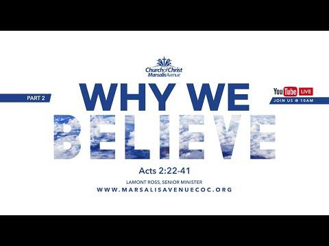 Why We Believe (Part 2) - Acts 2:22-41