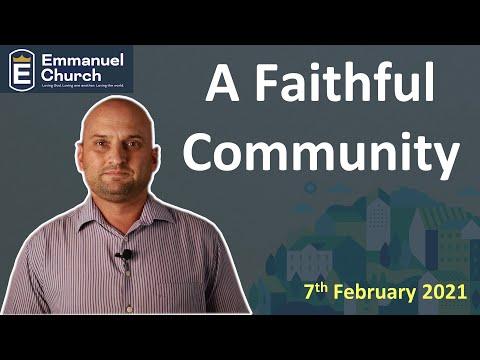 "A Faithful Community" || Ephesians 1:15-23 || 7 February 2021