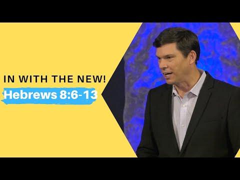 In with the New! (Hebrews 8:6-13) | Andrew Farley