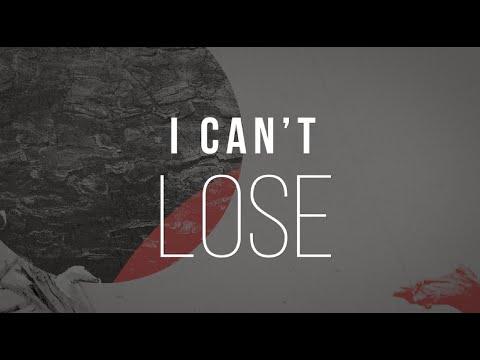 I Can't Lose - Philippians 1:21
