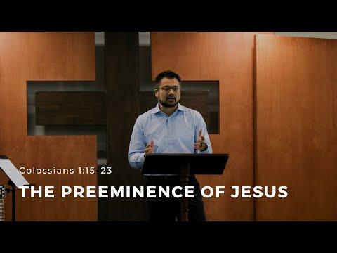 Colossians 1:15-23 "The Preeminence of Jesus" - October 22, 2021 | ECC Abu Dhabi