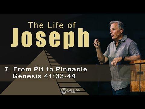 Life of Joseph: From Pit to Pinnacle - Genesis 41:33-44