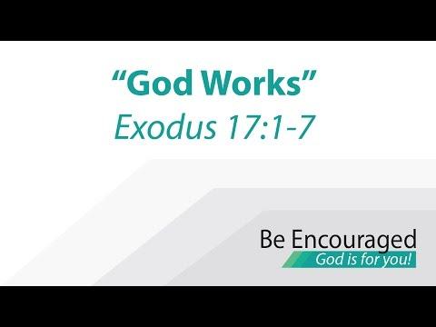 God Works - Exodus 17:1-7