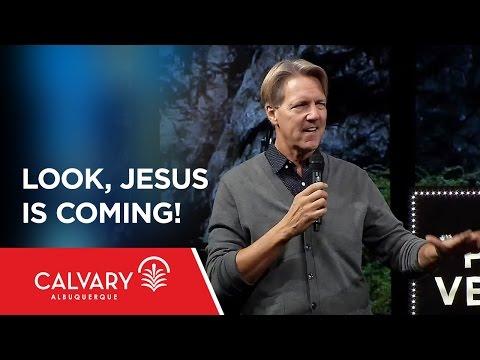Look, Jesus Is Coming!  - 2 Peter 3:1-10 - Skip Heitzig