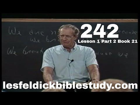 242 - Les Feldick Bible Study Lesson 1 - Part 2 - Book 21 - Old Adam Crucified - Romans 3:19-22