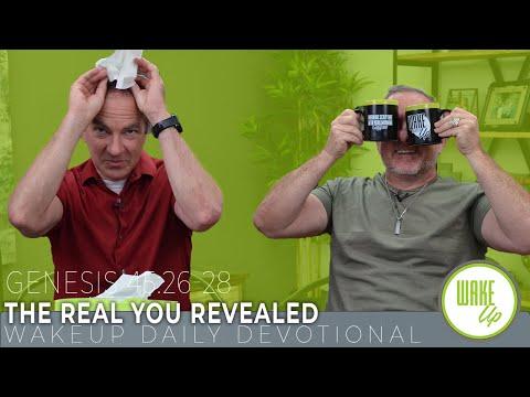 WakeUp Daily Devotional | The Real You Revealed | Genesis 45:26-28