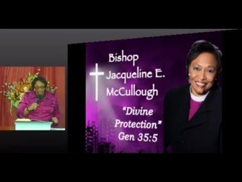 Bishop Jacqueline McCullough - "Divine Protection" - Genesis 35:5